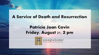 Full A Service of Death and Resurrection Patricia Joan Cavin Update
