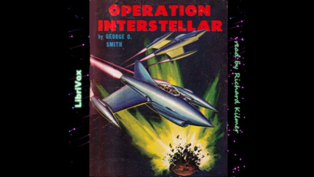 Operation Interstellar - George O. Smith