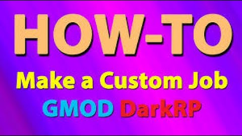 GMOD DarkRP How To make a custom job