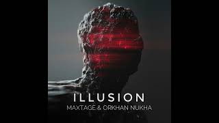 Maxtage & Orkhan Nukha 💜 Illusion