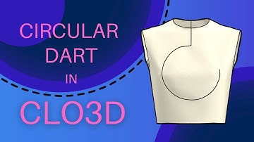 Pattern Magic in CLO3D - Circular dart