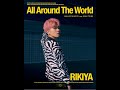 「All Around The World」 -RIKIYA OKUDA version- / BALLISTIK BOYZ from EXILE TRIBE