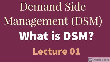 What is Demand Side Management (DSM)? Definition of DSM | Meaning of Demand Side Management|DSM Lect