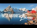 How To Travel In Europe Cheaply | Most Affordable AirBnb's in Europe