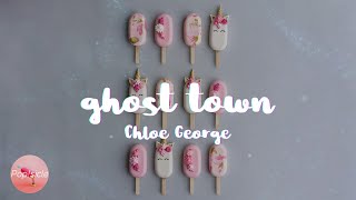Chloe George - ghost town (Lyrics)