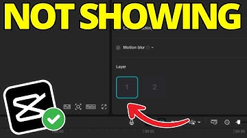 How To Fix Layers Not Showing Up On CapCut