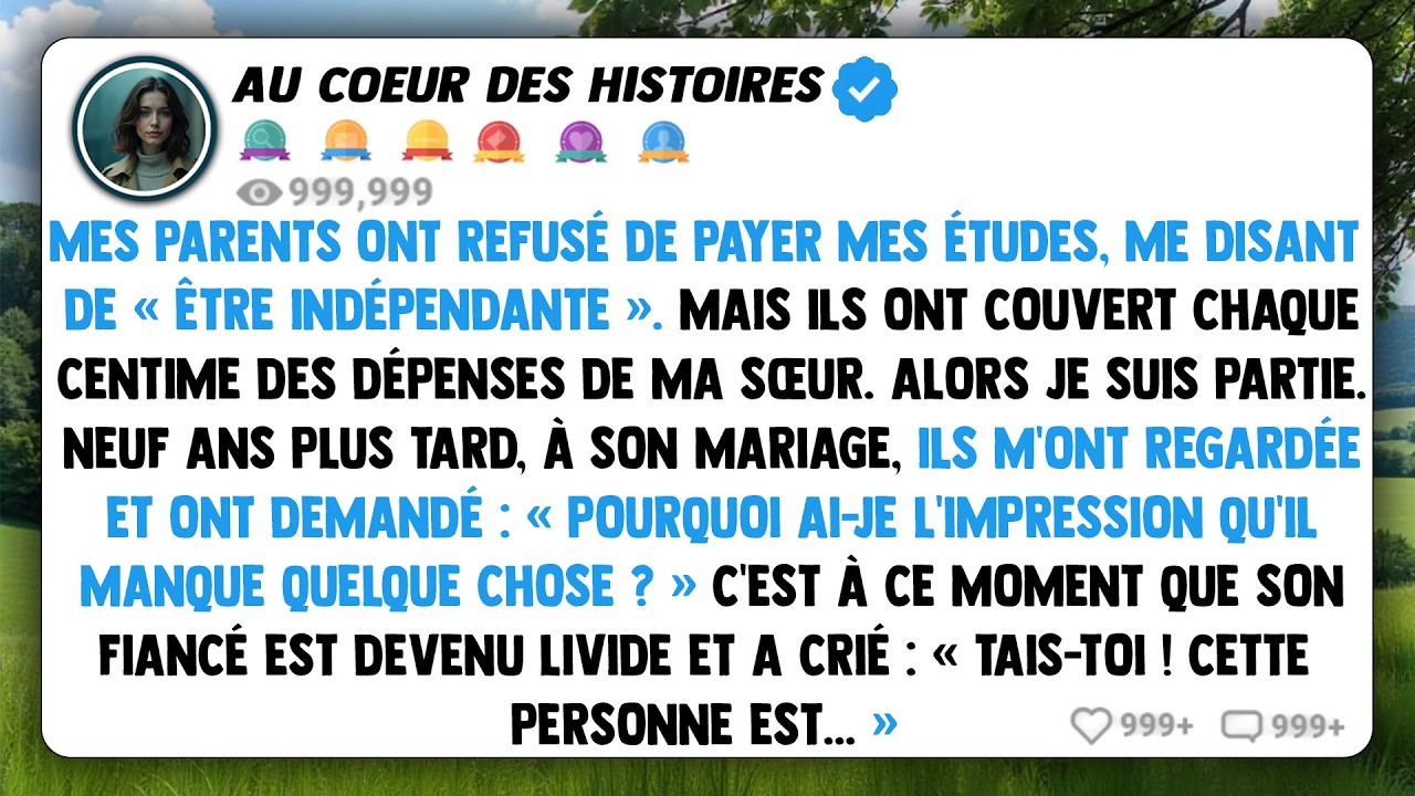 Mes parents ont refusé de payer mes études, me disant de « être indépendante ». Mais ils ont...