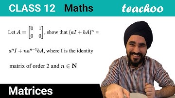 Show that (aI + bA)n = anI + nan-1 bA, A = [0 1 0 0] - Teachoo