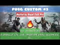 PUBG MOBILE CUSTOM #3 : GAMEPLAY ft. DMR, WFH, GANSTERS, EXN, VIKING, Etc.