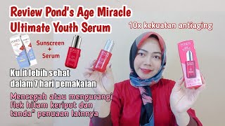 ponds age miracle ultimate youth serum || 10x kekuatan anti aging lihat perbedaan dalam 7 hari