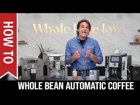 How To: Get Best Results From Whole Bean Automatic Coffee Machines 