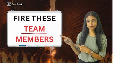 How to BUILD a High-Performing Team | 4 Types of Team Members | DeskTrack