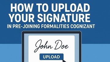 How to Upload Your Signature in Pre-Joining Formalities | Cognizant Onboarding Guide (Step-by-Step)