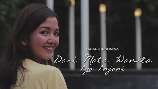 #DARIMATAWANITA: Aya Anjani