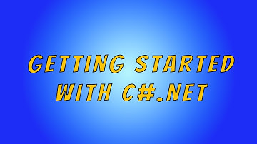 C# .Net  | Getting  started for beginners