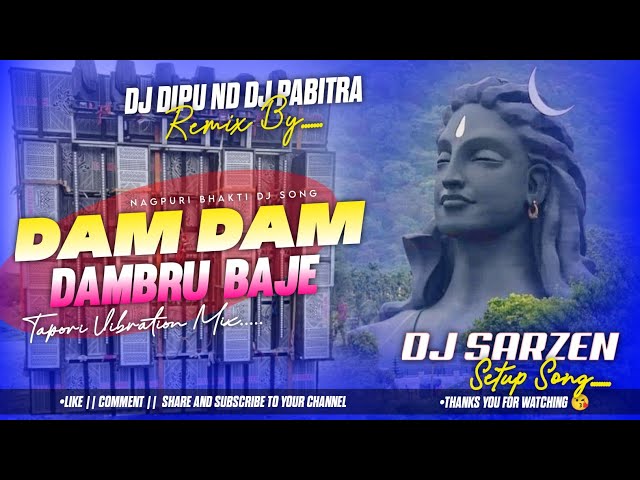 Belpahari Dj Sarzen Song Dam Dam Dumbru Baje | Bolbam Remix | Dj Dipu Nd Dj Prabitra class=
