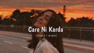 Care Ni Karda | Yo yo honey | slow & reverb .