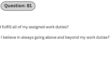 USPS 476 Mail Processor | Q81: I fulfill all of my assigned work duties? I believe in always