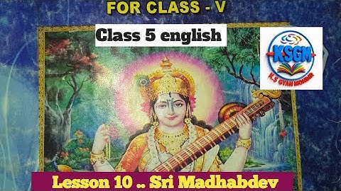 Class 5 english... Lesson 10 .. Sri Madhabdev ..question Answer.. Shankardev Sishu Niketan 