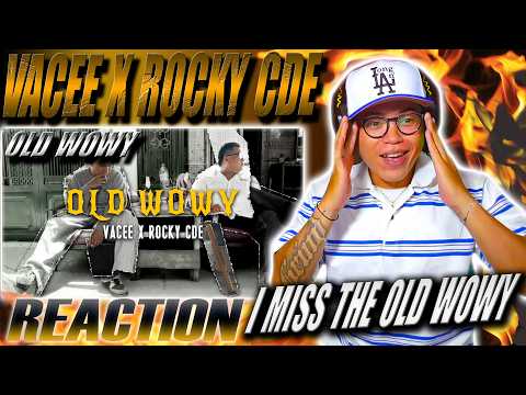 (REACTION) OLD WOWY - @VACEEOfficial x Rocky CDE | "I MISS THE OLD WOWY"