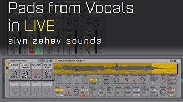 Pads from Vocals in Ableton Live