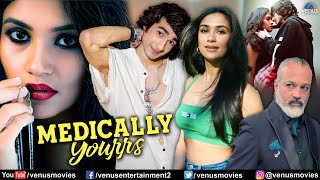 Medically Yourrs Hindi Full Movie Shantanu Maheshwari, Shruti Bapna Hindi Movie 2025