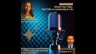 Expert Spotlight: Bridging Science and Strategy — STEM Leadership in Energy