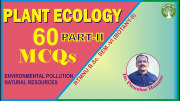 BOTANY 4U | RTMNU B. SC. SEM-VI BOTANY-II UNIT-II | PITAMBAR HUMANE | Plant Ecology