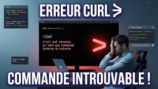 🛠️ Résoudre l’erreur « curl n'est pas reconnu en tant que commande interne » sur Windows ! 💻
