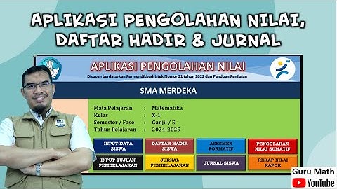 Aplikasi Pengolahan Nilai, Daftar Hadir, Jurnal_Kurikulum Merdeka
