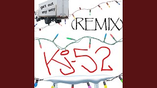 Get out my way (Remix) - kj-52