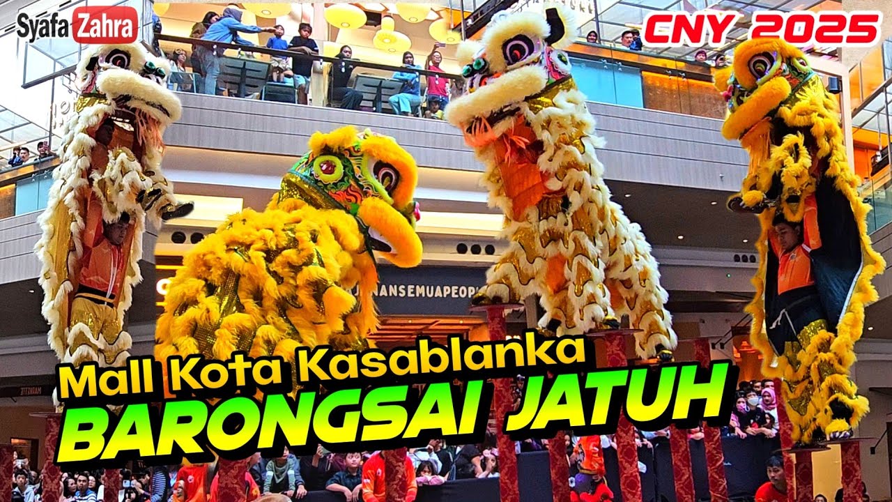 CNY 2025 Lion Dance High Pole, Barongsai Jatuh at Kota Kasablanka