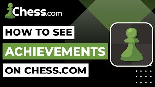 How to See Achievements on Chess.com | 2023