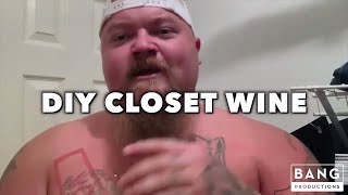 COMEDIAN CATFISH COOLEY: DIY CLOSET WINE - COMEDY FUNNY LAUGH