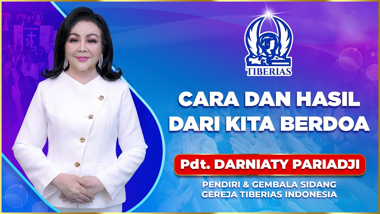 Cara Dan Hasil Dari Kita Berdoa | Pdt. Darniaty Pariadji | Minggu, 4 Januari 2026