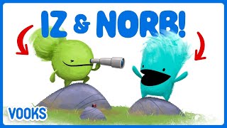 Iz and Norb! | Animated Read Aloud Kids Books | Vooks Narrated Storybooks