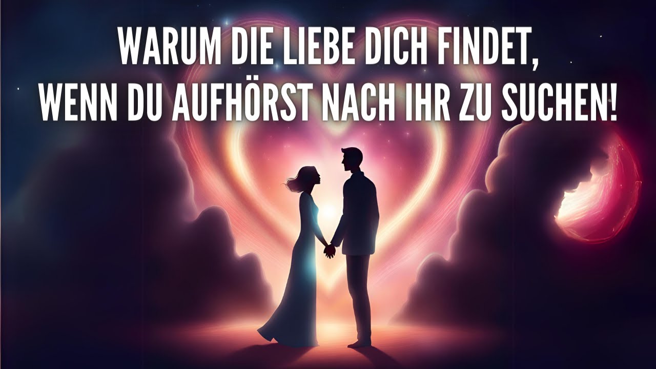 Gesetz der Anziehung: Warum die Liebe dich findet, wenn du aufhörst nach ihr zu suchen!