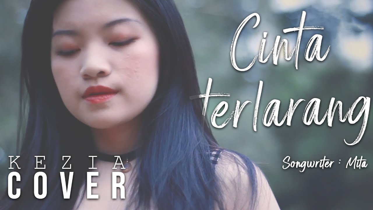 The Virgin   Cinta Terlarang cover by Kezia