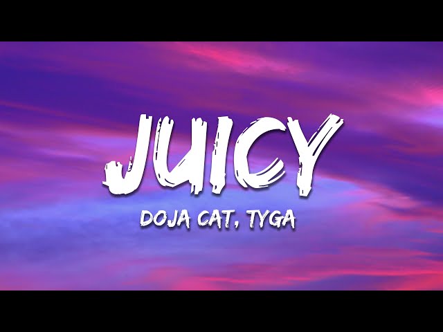 Doja Cat, Tyga - Juicy (Lyrics)