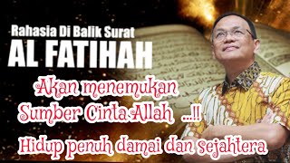 RAHASIA DI BALIK SURAT AL FATIHAH ❗ KH SYAIFUL KARIM 