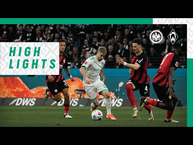 Eintracht Frankfurt - Werder Bremen | Highlights & Interviews | SV Werder Bremen