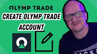 How to Create an Olymp Trade Account: Quick and Easy Registration Guide