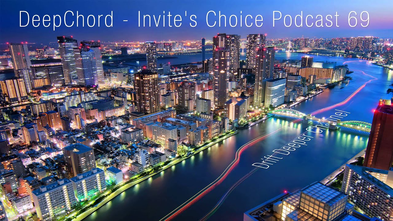 Deepchord - Invite's Choice Podcast 69