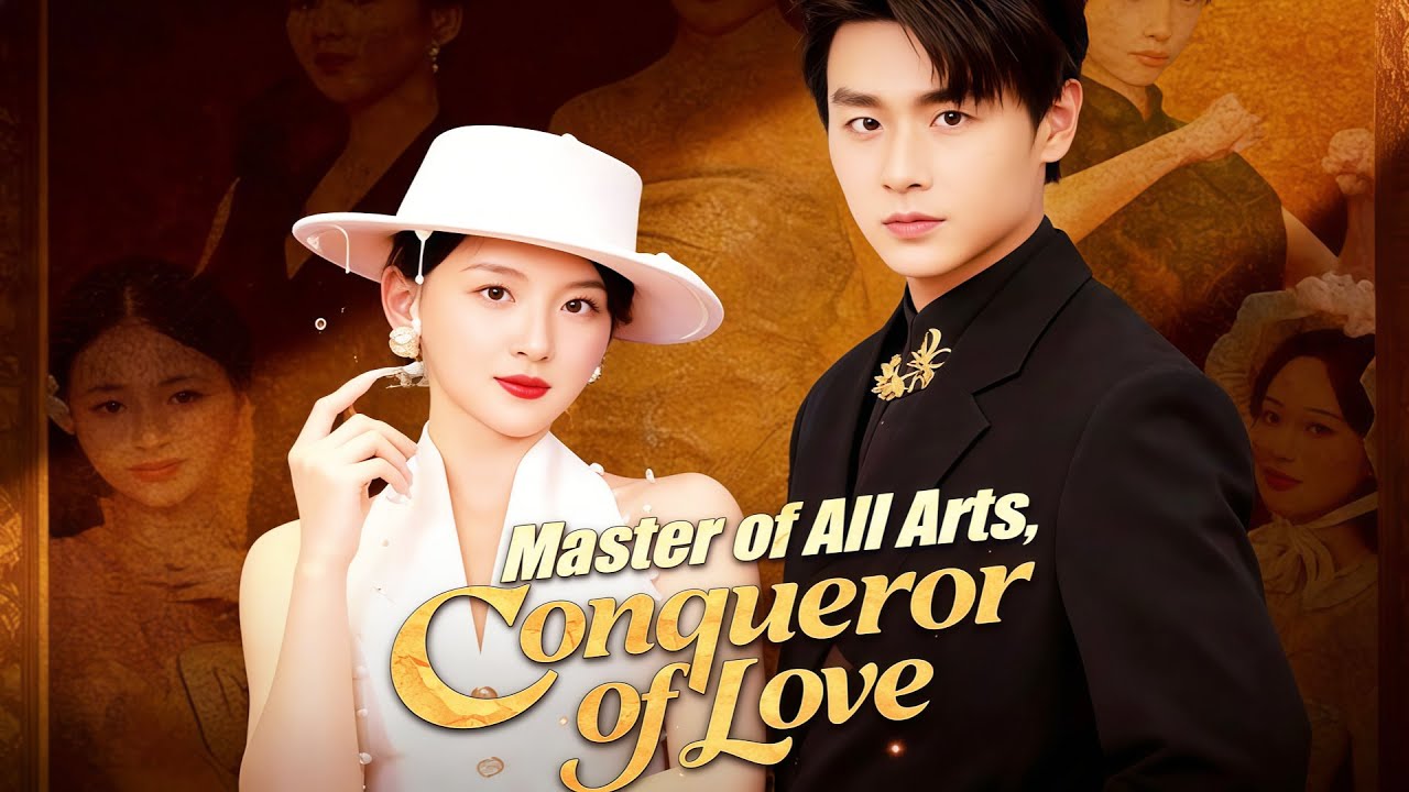 Master of All Arts, Conqueror of Love| 💥