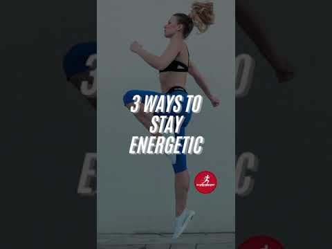 वीडियो: अधिक ऊर्जावान होने के 3 तरीके