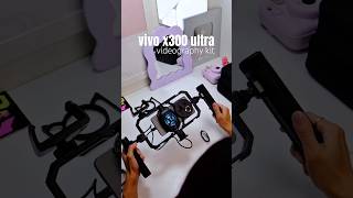 vivo x300 ultra small rig videography kit unboxing