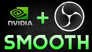 SMOOTH OBS Gameplay Recording Settings For Modern GPU /Nvidia