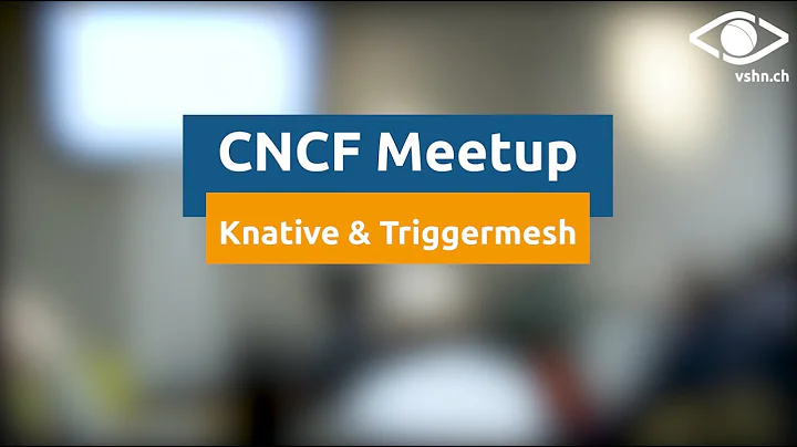 Knative CNC meetup at VSHN with Mark Chmarny (Goog...