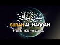 سورة الحاقة القارئ مختار الحاج Surah Al Haqqah Sheikh Mukhtar Al Haaj 