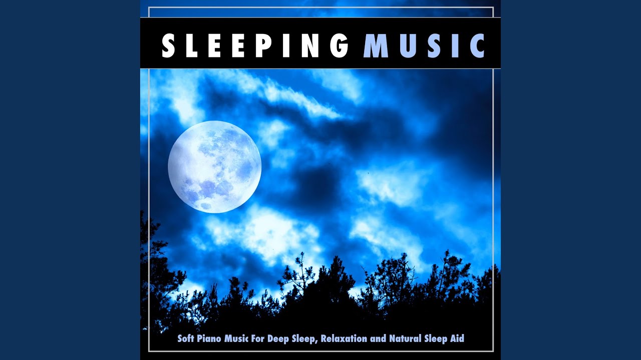 Sleep Music For Deep Sleep
